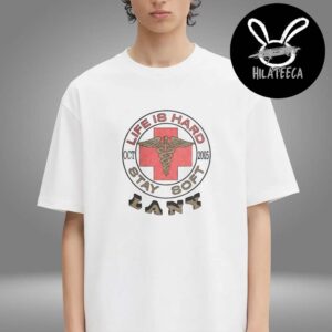 Lanny Merch LA Pop Up Shop On November 16 2025 Life Is Hard Stay Soft Unisex T-Shirt