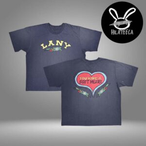 Lanny Merch LA Pop Up Shop On November 16 2025 You Have A Soft Heart T-Shirt