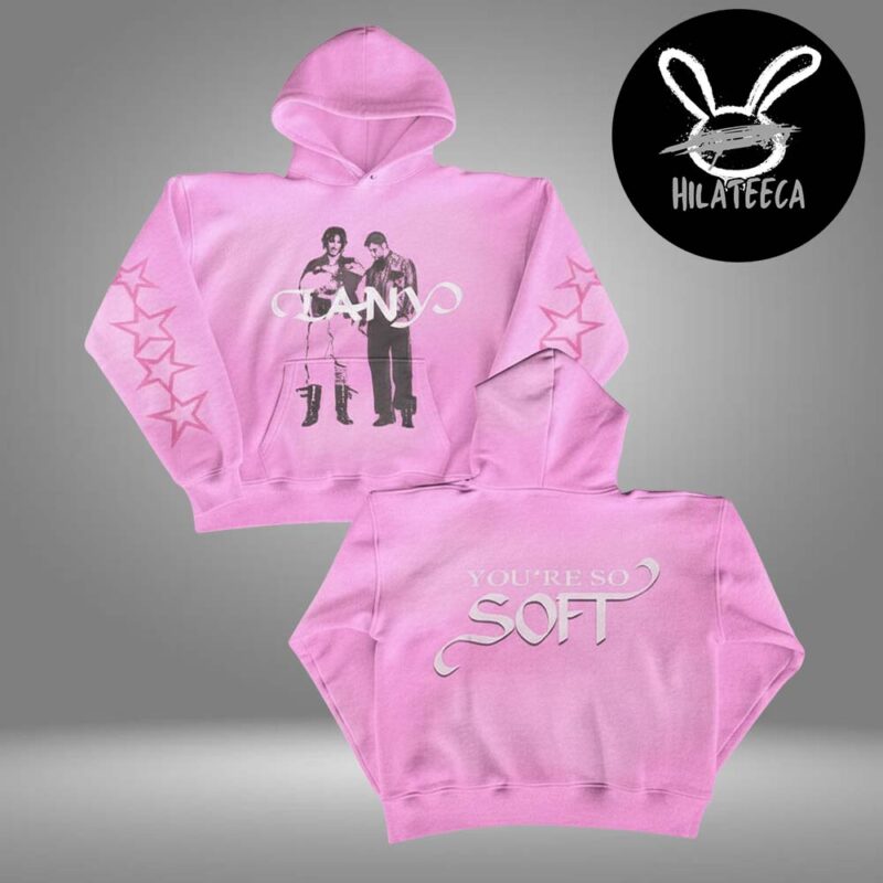 Lanny Merch LA Pop Up Shop On November 16 2025 You're So Soft Pink HoodieShirt