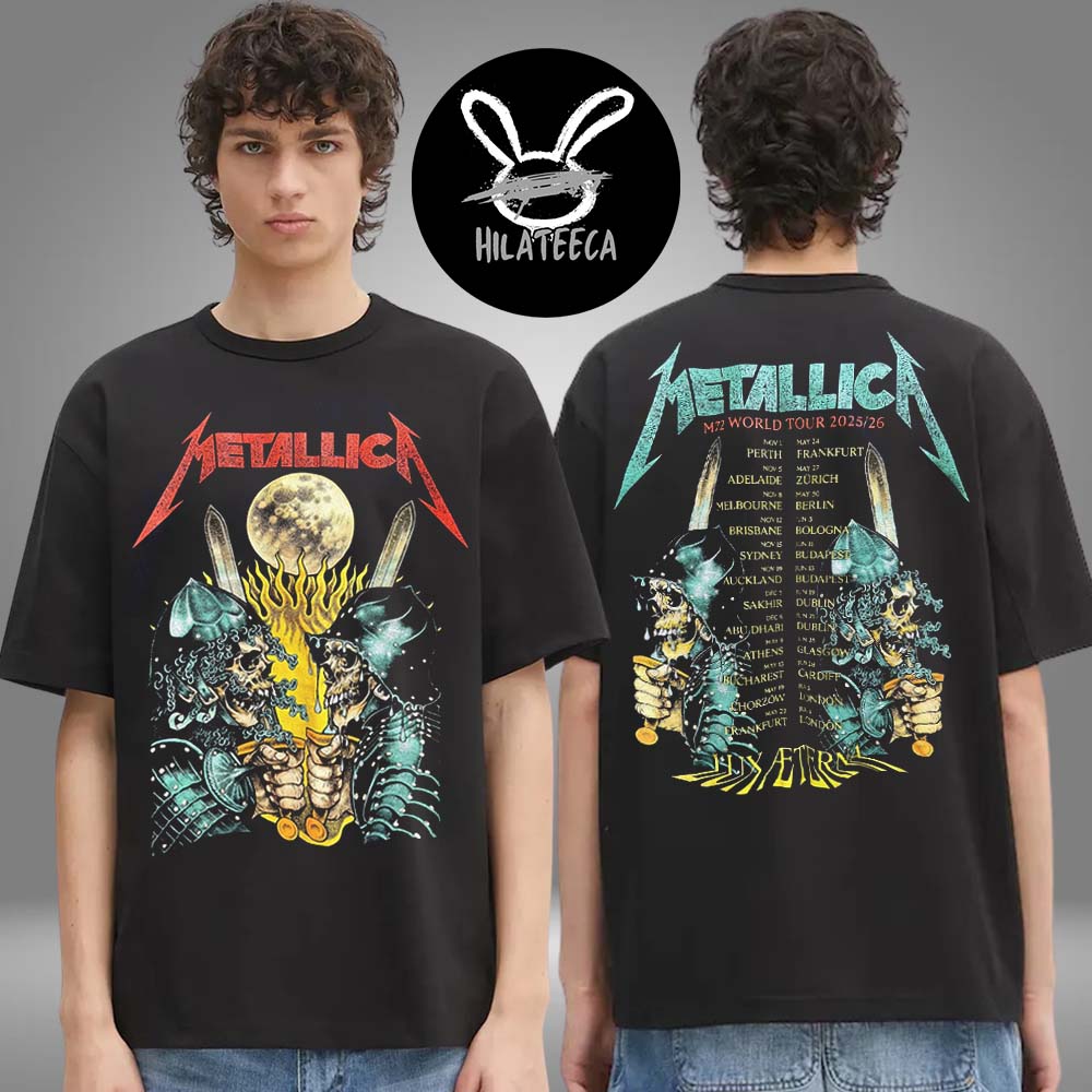 Metallica M72 World Tour 2025 2026 Lux Aeterna Skeleton Knights Tour Dates Two Sided Unisex T-Shirt Metallica M72 World Tour 2025 2026 Lux Aeterna Skeleton Knights Tour Dates Two Sided Unisex T-Shirt