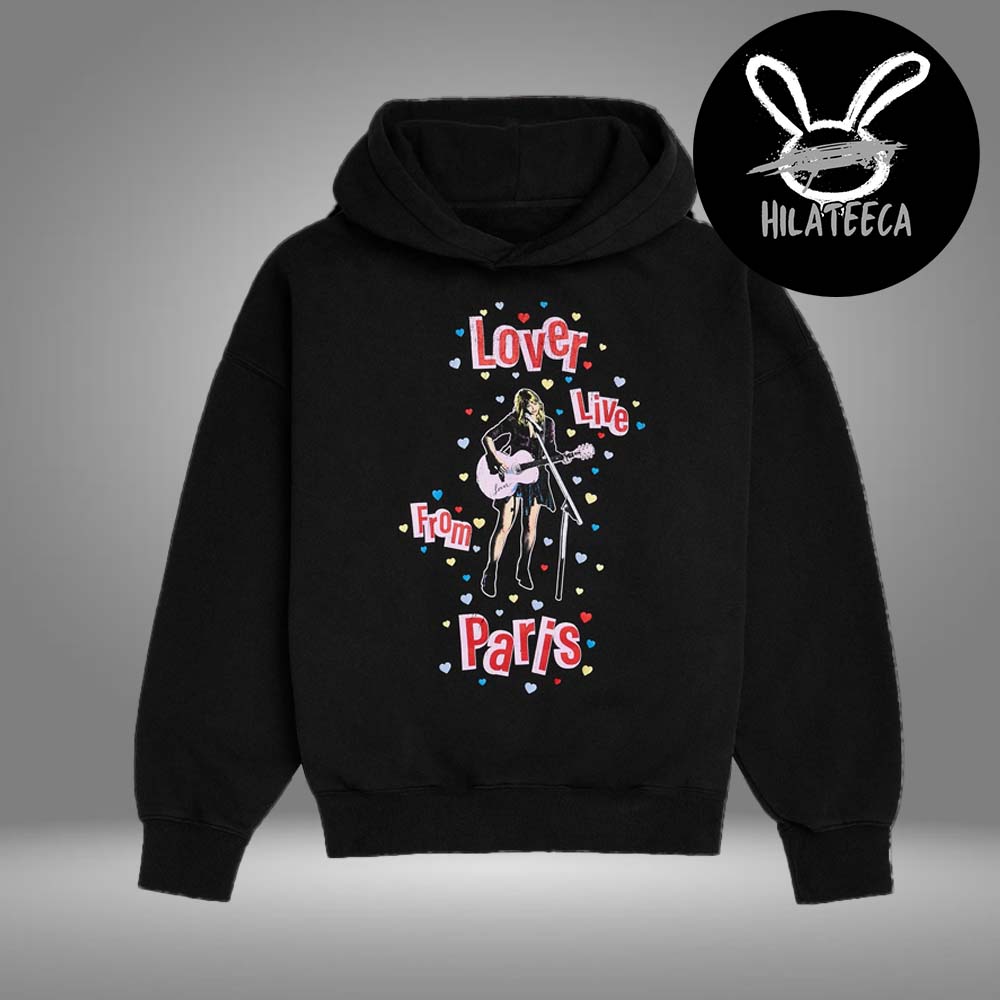 Taylor Swift Merch Holiday 2025 Lover Live From Paris Black Hoodie Shirt Taylor Swift Merch Holiday 2025 Lover Live From Paris Black Hoodie Shirt