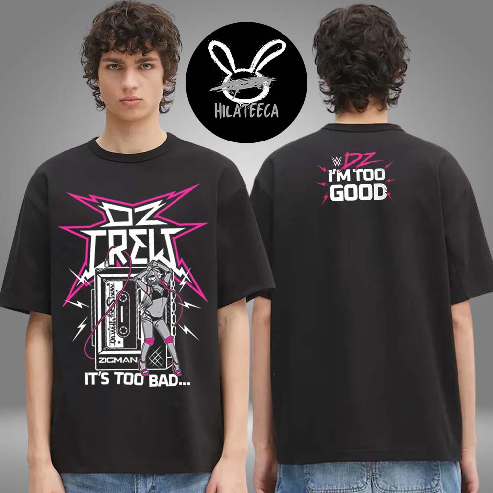 WWE Shop Merch Dolph Ziggler On With The Show Return WWE Im Too Good Two Sided Unisex T-Shirt WWE Shop Merch Dolph Ziggler On With The Show Return WWE Im Too Good Two Sided Unisex T-Shirt